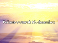 Predpoveď počasia na zajtra, utorok 16. decembra: Dočkáme sa konečne zmeny počasia?